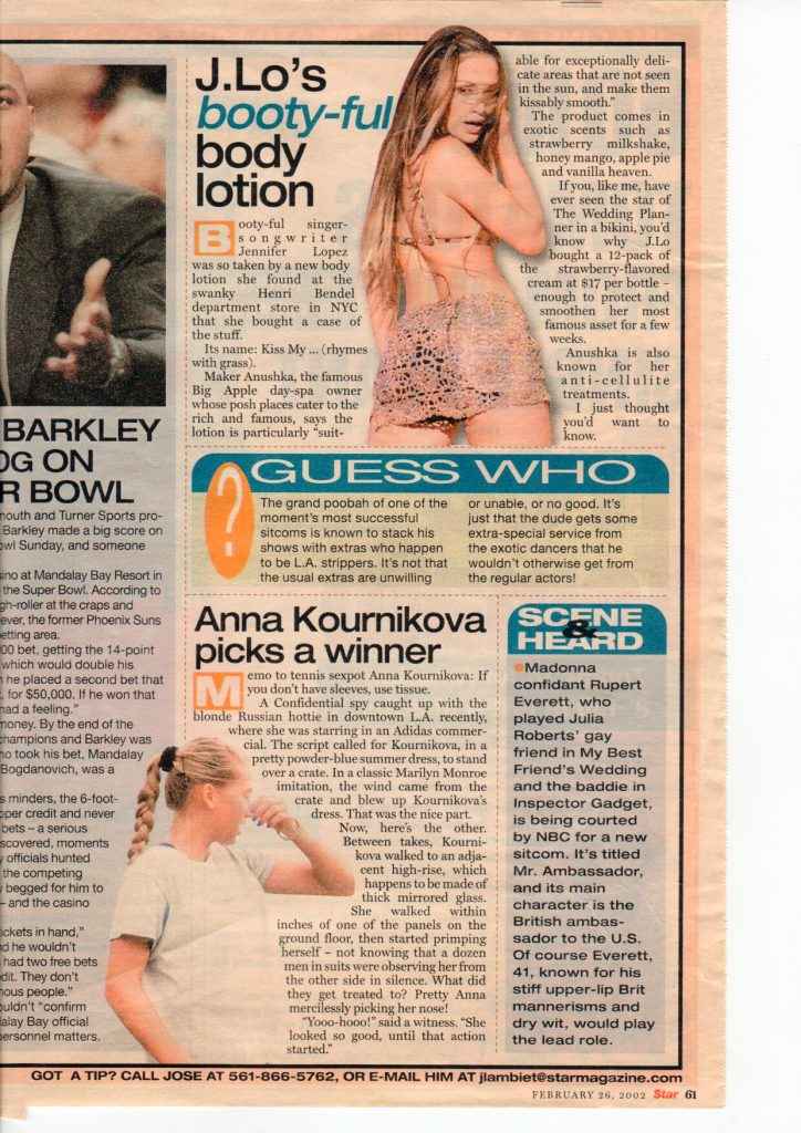 Newspaper headline: Jennifer Lopez' body lotionand Anna Kournikova Picks a Winner